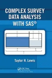 Complex Survey Data Analysis with SAS - Lewis Taylor H.