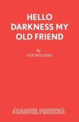 Hello Darkness My Old Friend - Sue Wilding