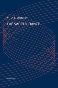 The Sacred Dance - Oesterley W. O. E.