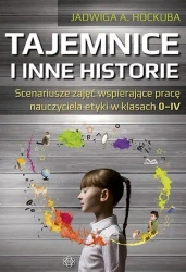 Tajemnice i inne historie. Scenariusze zajęć - Jadwiga A. Hockuba
