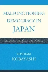 Malfunctioning Democracy in Japan - Kobayashi Yoshiaki