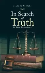 In Search of Truth - DeLinda N. Baker