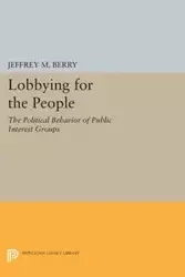 Lobbying for the People - Berry Jeffrey M.