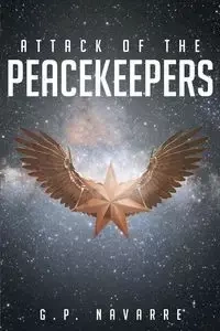 Attack Of The Peacekeepers - Navarre G P