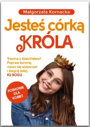 Jesteś córką Króla - Małgorzata Kornacka