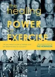 The Healing Power of Exercise - Robinson P.