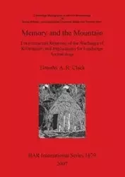 Memory and the Mountain - Timothy A. Clack R.