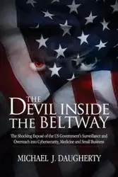 The Devil Inside the Beltway - Daugherty Michael J.