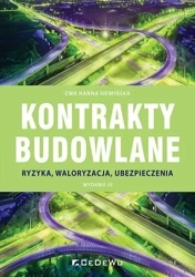 Kontrakty budowlane. Ryzyka, waloryzacja w.3 - Ewa Siemińska