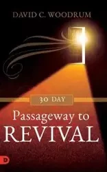 30 Day Passageway to Revival - David C. Woodrum