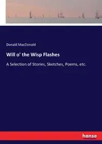 Will o' the Wisp Flashes - Donald MacDonald