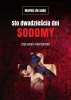 Sto dwadzieścia dni Sodomy czyli szkoła libertynizmu - Sade Markiz De