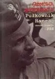 Odmowa wykonania. Pułkownik Harcaj i demobilizacja - Rafał Habielski (red.)