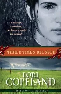 Three Times Blessed (Belles of Timber Creek, Book 2) - Lori Copeland