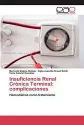 Insuficiencia Renal Crónica Terminal - Mojena Roblejo Maricelis