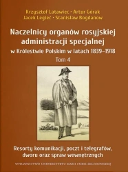 Naczelnicy organów rosyjskiej administracji... T.4 - praca zbiorowa