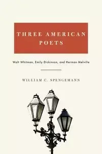 Three American Poets - William Spengemann