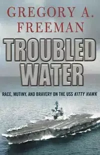 TROUBLED WATER - FREEMAN GREGORY