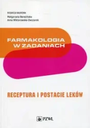 Farmakologia w zadaniach. Receptura - Małgorzata Berezińska, Marta Jóźwiak-Bębenista