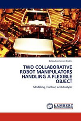 Two Collaborative Robot Manipulators Handling a Flexible Object - Esakki Balasubramanian