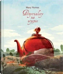 Pożyczalscy na wyspie w.2020 - Mary Norton