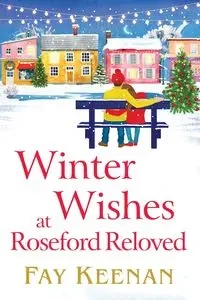 Winter Wishes at Roseford Reloved - Keenan Fay