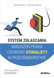 System zgłaszania naruszeń prawa i ochrony sygnali - Tomasz Łodziana