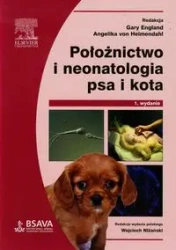 Położnictwo i neonatologia psa i kota - England Gary, Heimendahl von Angelika