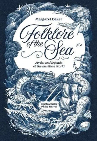 Folklore of the sea. Myths and legends of the Maritime World wer. angielska - Margaret Baker