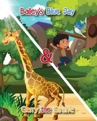 Bailey's Blue Jay and Gerry the Giraffe - Mike Gauss