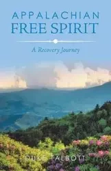 Appalachian Free Spirit - Talbott Duke