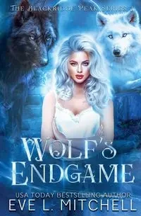Wolf's Endgame - Mitchell Eve  L.