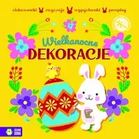 Wypychanki wielkanocne. Wielkanocne dekoracje - praca zbiorowa