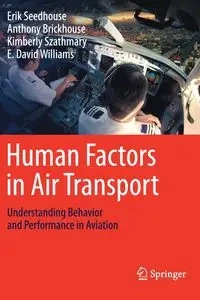Human Factors in Air Transport - Erik Seedhouse