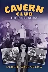 Cavern Club - Debbie Greenberg