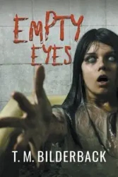 Empty Eyes - Bilderback T. M.