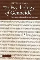 The Psychology of Genocide - Steven K. Baum