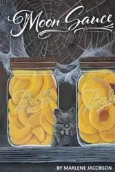 Moon Sauce - Marlene Jacobson