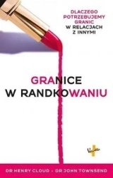 Granice w randkowaniu - Henry Cloud. John Townsend