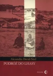 Podróż do Lhasy - Alexandra David-Neel