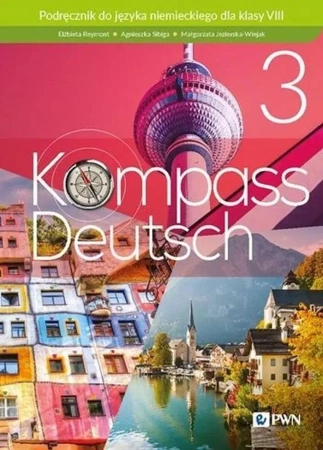 Kompass Deutsch 3 podręcznik SP8 - Elżbieta Reymont, Agnieszka Sibiga, Małgorzata Je