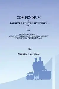 Compendium in Tourism  and Hospitality Studies - Maximino P. Zurbito Jr.