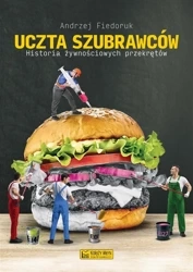 Uczta szubrawców - Andrzej Fiedoruk