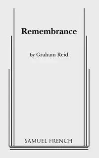 Remembrance - Reid Graham