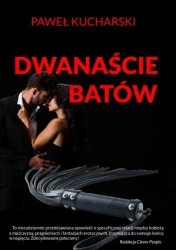 Dwanaście batów - Paweł Kucharski