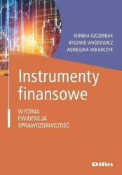 Instrumenty finansowe - Monika Szczerbak, Ryszard Waśkiewicz, Agnieszka W