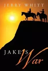 Jake's War - Jerry Whitt