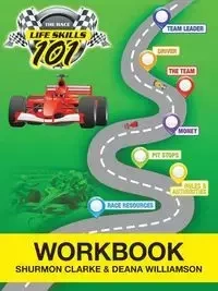 Life Skills 101 the Race - Clarke Shurmon