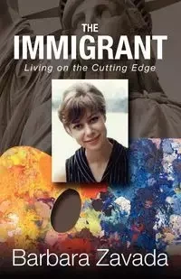 The Immigrant - Barbara Zavada