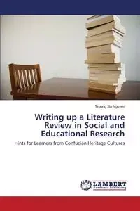 Writing up a Literature Review in Social and Educational Research - Nguyen Truong Sa